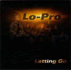 Lo-Pro : Letting Go